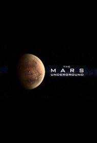 دانلود فیلم The Mars Underground سال 2007 - مریخ زیرزمینی