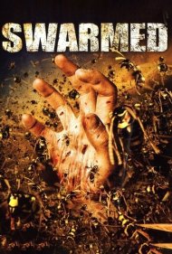 دانلود فیلم Swarmed سال 2005 - هجوم زنبورها