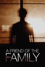 دانلود فیلم A Friend of the Family سال 2005 - دوست خانوادگی