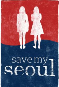 دانلود فیلم Save My Seoul سال 2017 - سئول مرا نجات بده
