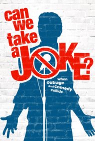 دانلود فیلم Can We Take a Joke? سال 2016 - آیا طاقت یک شوخی را داریم؟