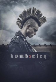 دانلود فیلم Bomb City سال 2017 - شهر بمب