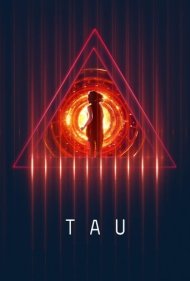 دانلود فیلم Tau سال 2018 - تاو