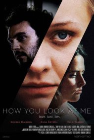 دانلود فیلم How You Look at Me سال 2019 - چطور به من نگاه می‌کنی
