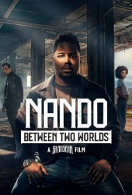 Nando Between Two Worlds