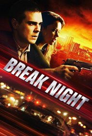 دانلود فیلم Break Night سال 2017 - فرار از شب