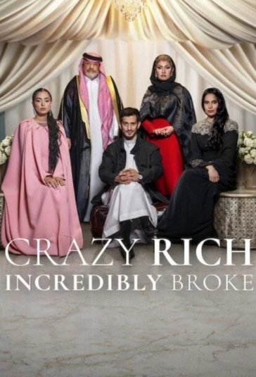 Crazy Rich, Incredibly Broke
