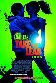 دانلود فیلم Take the Lead سال 2006 - رهبری را بر عهده بگیر