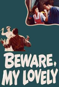 دانلود فیلم Beware, My Lovely سال 1952 - مراقب باش، عشق من