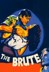 دانلود فیلم The Brute سال 1953 - هیولا