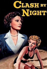 دانلود فیلم Clash by Night سال 1952 - برخورد در شب