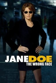 دانلود فیلم Jane Doe: The Wrong Face سال 2005 - جین دو: چهره اشتباه