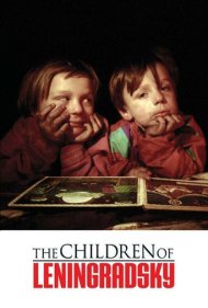 دانلود فیلم The Children of Leningradsky سال 2005 - کودکان لنینگرادسکی