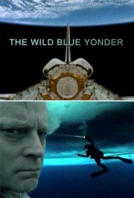 دانلود فیلم The Wild Blue Yonder سال 2005 - آبی وحشی دوردست