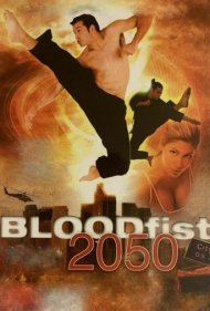 دانلود فیلم Bloodfist 2050 سال 2005 - مشت خونین ۲۰۵۰
