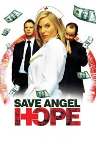 دانلود فیلم Save Angel Hope سال 2007 - نجات فرشته امید