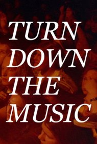 دانلود فیلم Turn Down the Music سال 1994 - صدای موسیقی را کم کن
