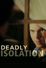 دانلود فیلم Deadly Isolation سال 2005 - انزوای مرگبار