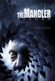 دانلود فیلم The Mangler Reborn سال 2005 - تولد دوباره منگلر