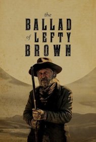 دانلود فیلم The Ballad of Lefty Brown سال 2017 - تصنیف لافتی براون