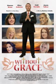 دانلود فیلم Without Grace سال 2021 - بدون گریس