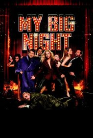 دانلود فیلم My Big Night سال 2015 - شب بزرگ من