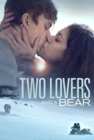 دانلود فیلم Two Lovers and a Bear سال 2016 - دو عاشق و یک خرس