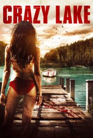 دانلود فیلم Crazy Lake سال 2017 - دریاچه دیوانگی