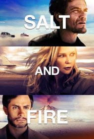 دانلود دوبله فارسی فیلم Salt and Fire سال 2016 - نمک و آتش