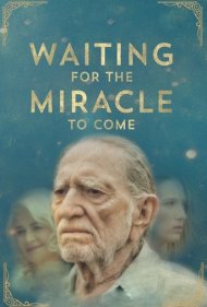 دانلود فیلم Waiting for the Miracle to Come سال 2018 - منتظر معجزه هستیم