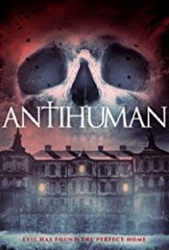 دانلود فیلم Antihuman سال 2017