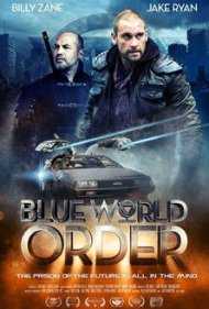 دانلود فیلم Blue World Order سال 2017 - جهان آبی دیگر