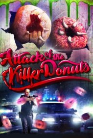دانلود فیلم Attack of the Killer Donuts سال 2016 - حمله دونات‌های قاتل