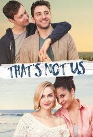 دانلود فیلم That's Not Us سال 2015 - ما این‌طور نیستیم
