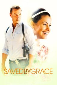 دانلود فیلم Saved by Grace سال 2016 - نجات‌یافته با لطف الهی