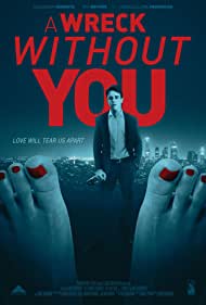 دانلود فیلم A Wreck Without You سال 2019
