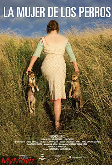 دانلود فیلم La mujer de los perros سال 2015 - زن و سگ ها