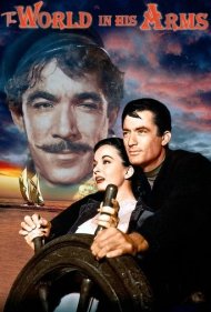 دانلود فیلم The World in His Arms سال 1952 - جهان در آغوش او