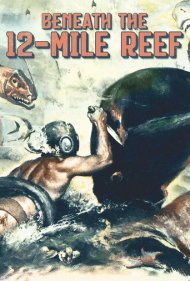 دانلود فیلم Beneath the 12-Mile Reef سال 1953 - زیر صخره ۱۲ مایلی