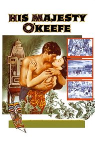 دانلود فیلم His Majesty O'Keefe سال 1954 - اعلیحضرت اوکیف