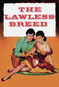 دانلود فیلم The Lawless Breed سال 1952 - نسل بی‌قانون