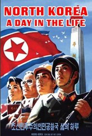 دانلود فیلم North Korea: A Day in the Life سال 2004 - کره شمالی: یک روز از زندگی