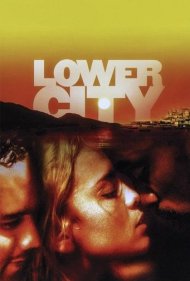 دانلود فیلم Lower City سال 2005 - پایین شهر