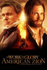 دانلود فیلم The Work and the Glory II: American Zion سال 2005 - کار و افتخار ۲: صهیون آمریکایی