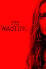 دانلود فیلم The Wasting سال 2018 - تحلیل رفتن