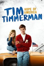دانلود فیلم Tim Timmerman, Hope of America سال 2017