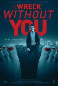 دانلود فیلم A Wreck Without You سال 2019