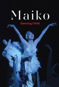 دانلود فیلم Maiko: Dancing Child سال 2015 - مایکو: فرزند رقص