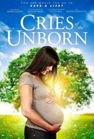 دانلود فیلم Cries of the Unborn سال 2017 - گریه بخاطر تولد نوزاد