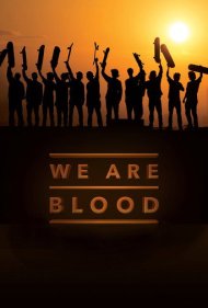 دانلود فیلم We Are Blood سال 2015 - ما خون هستیم